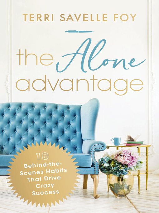 Title details for The Alone Advantage by Terri Savelle Foy - Wait list